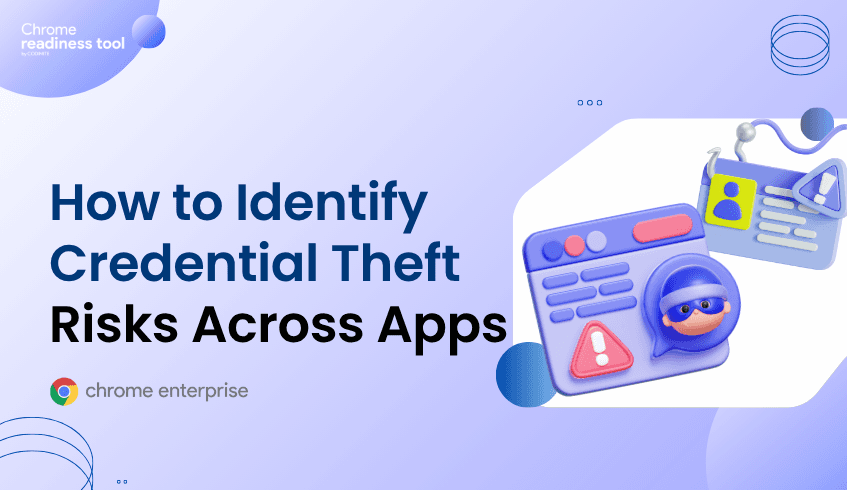 How to Identify Credential Theft Risks Across Applications