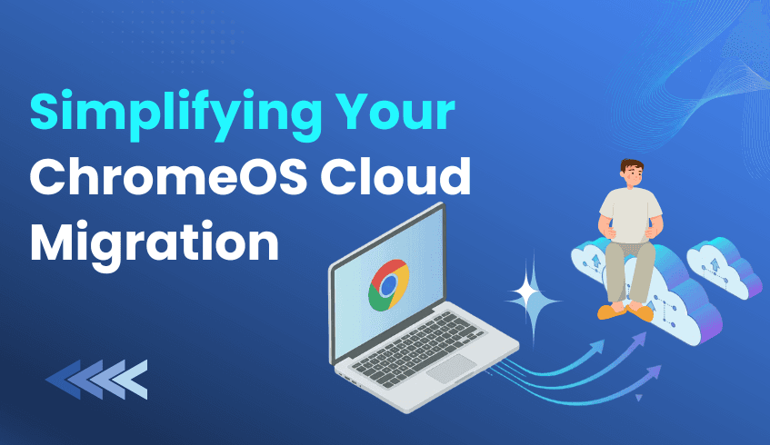 Demystifying Migration: How the ChromeOS Readiness Tool Simplifies Your Move to the Cloud