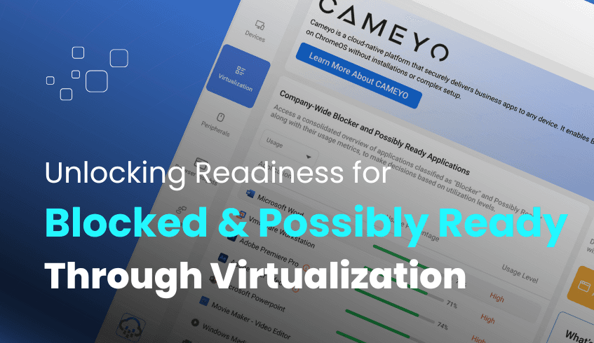 From Blocked and Possibly Ready to Ready: Utilizing Virtualization Insights from the ChromeOS Readiness Tool